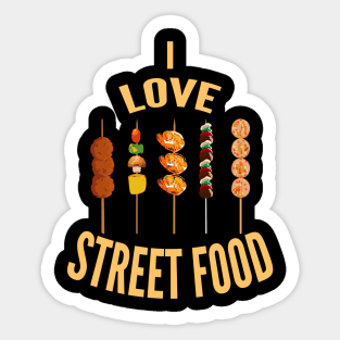 I love street food Sticker